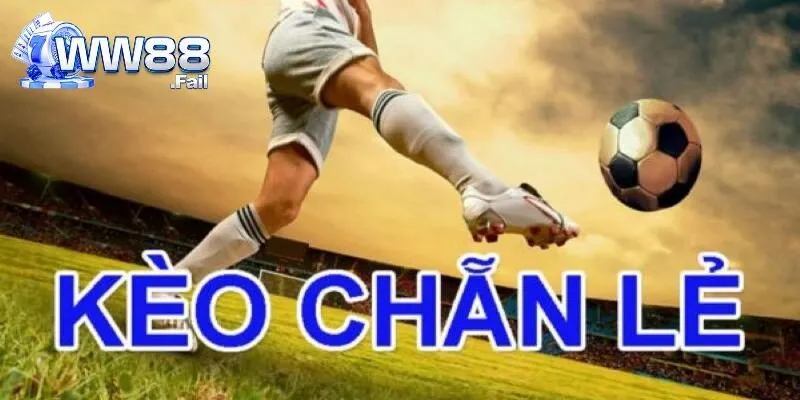 Dự đoán kèo bàn thắng chẵn lẻ