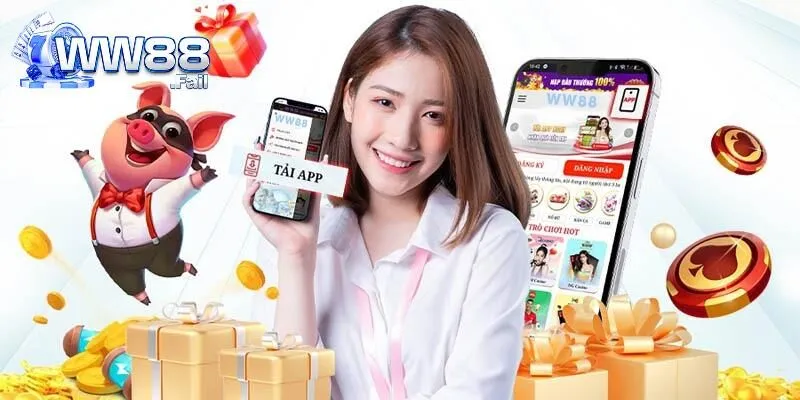 Ưu điểm của việc tải app để tham gia giải trí tại WW88